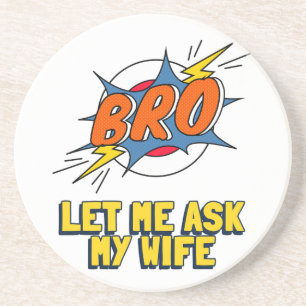 Porta-copos Retro Deixe-Me Perguntar À Minha Esposa