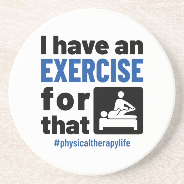 Porta-copos Terapia Física Tenho um Exercício para isso (Frente)