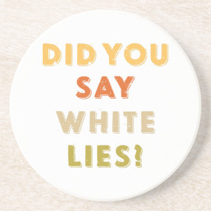Porta-copos Você disse mentiras brancas, Retro Vintage?