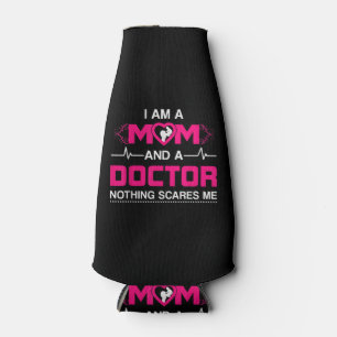 Porta-garrafa Eu sou mãe e médico, nada me assusta.