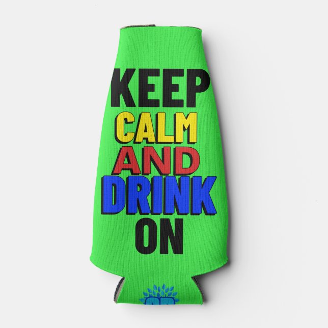 Porta-garrafa Mantenha-Se Calmo E Beba (Frente)