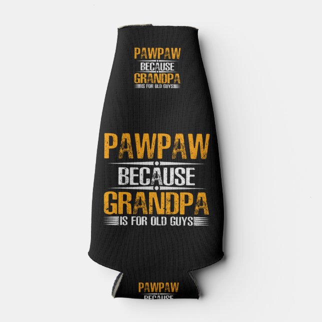 Porta-garrafa Pawpaw Porque Vovô Para Caras Antigas (Frente)