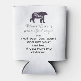 Porta-lata A mamã é mais fria. Mostre o que significa Mama Be