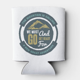 Porta-lata A Montanha está chamando, Temos que ir