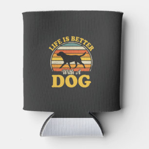 Porta-lata A Vida é Melhor Com Um Cachorro Retro