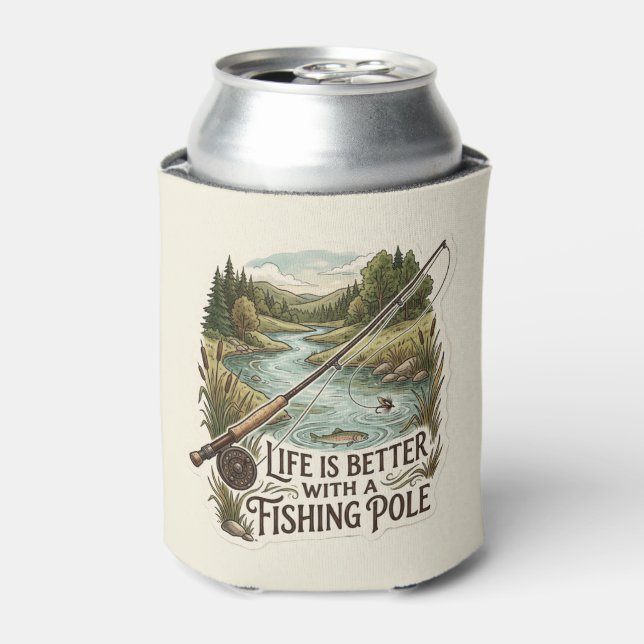 PORTA-LATA A VIDA É MELHOR COM UMA CANA DE PESCA (Can Front)
