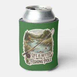 PORTA-LATA A VIDA É MELHOR COM UMA CANA DE PESCA