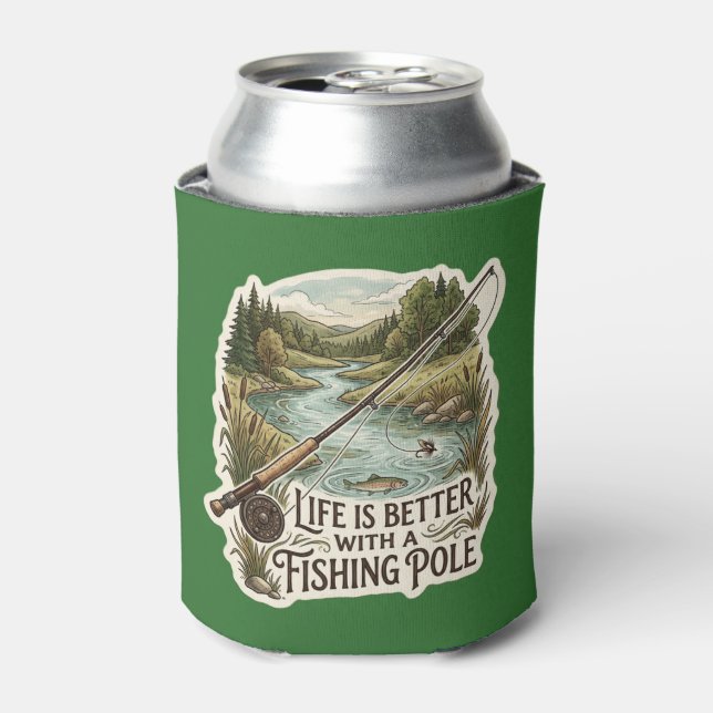 PORTA-LATA A VIDA É MELHOR COM UMA CANA DE PESCA (Can Front)