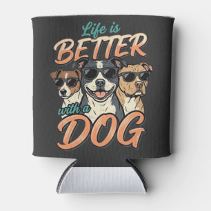 Porta-lata A Vida é Melhor Com Vetor de Cachorro