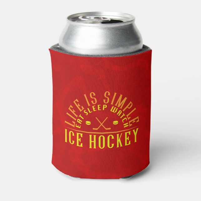 Porta-lata A Vida É Simples Comer Dormir Assistindo Hockey (Can Back)