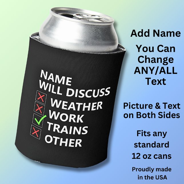 Porta-lata Add Name Will Discuss - Trains Steam Diesel Model  (Criador carregado)