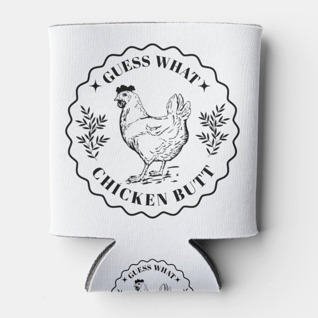 Porta-lata Adivinha o quê - bumbum de frango (Frente)