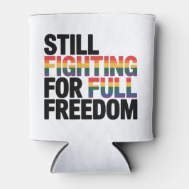 Porta-lata Ainda Lutando Pela Liberdade Total LGBTQ América 2