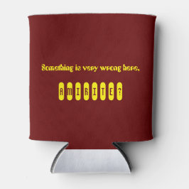 Porta-lata Algo está errado, amirite Cooler