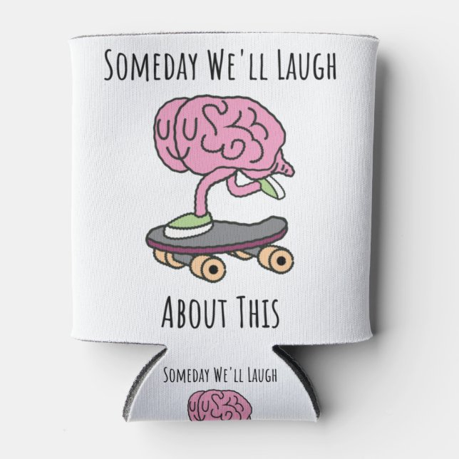 Porta-lata Algum Dia Bem Ria Sobre Isso (Frente)