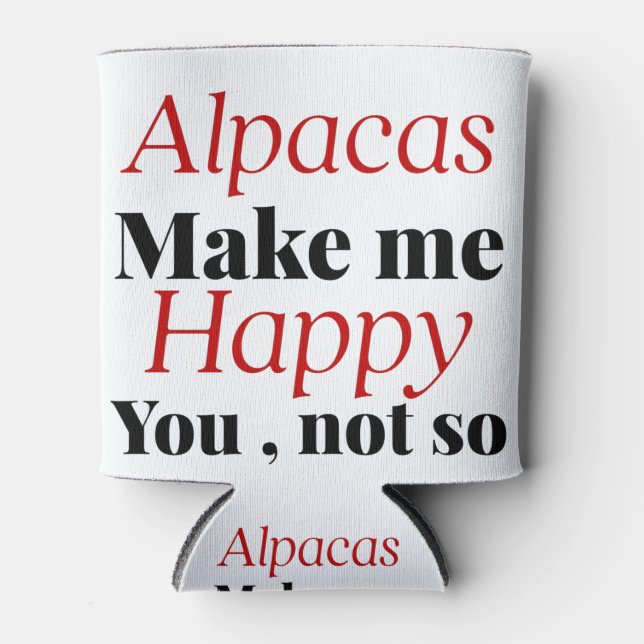 Porta-lata alpacas me faz feliz você não (Frente)