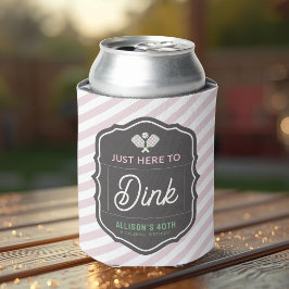 Porta-lata Apenas Aqui Para Dink Faixa Rosa Pickleball