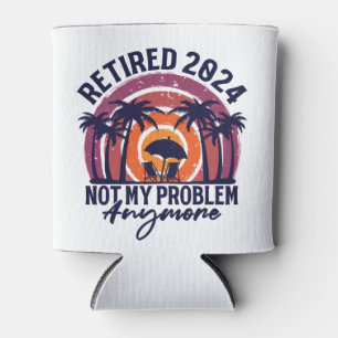 Porta-lata Aposentado 2024 Não É Meu Problema Mais Retirada