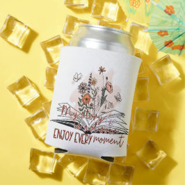 Porta-lata Aprecie cada momento, mensagem positiva