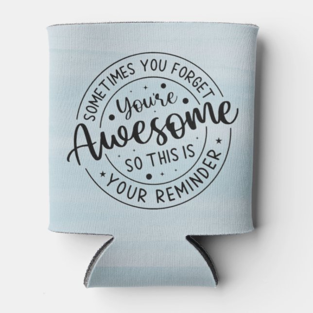 Porta-lata Às Vezes Esquece O Seu Incrível (Frente)