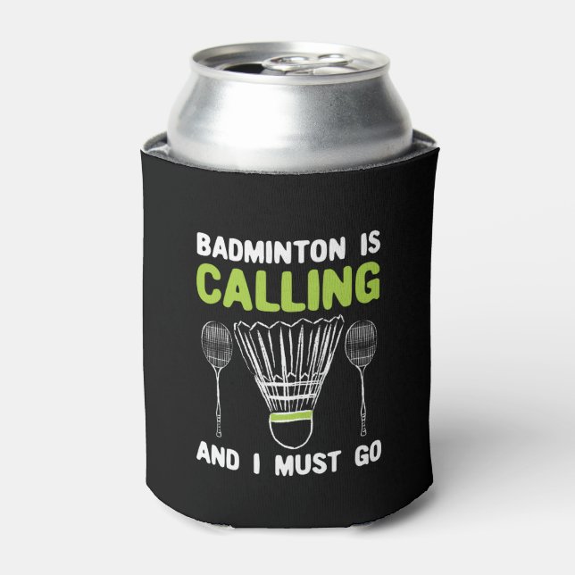 Porta-lata Badminton - Badminton Está Chamando Presente de Ba (Can Front)