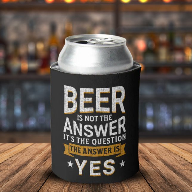 Porta-lata Beer is not the Answer Funny Beer Lover (Criador carregado)