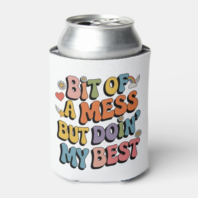 Porta-lata Bit Of A Mess But Doing My Best Groovy Trending (Can Front)