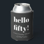 Porta-lata Black Modern 50th Birthday Personalizado pode resf<br><div class="desc">Tipografia Negra,  50º Aniversário Personalizado,  com 50º Aniversário,  pode arrefecer</div>