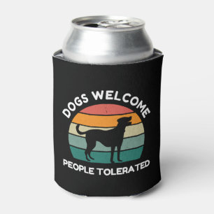 Porta-lata Boas-vindas, Pessoas Toleradas - Design de Cachorr