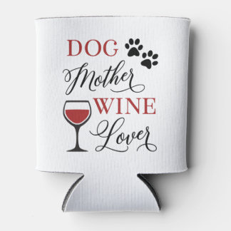 Porta-lata Cachorro Mãe Vinho Amante Mulher Fofa Pet Mãe Cita
