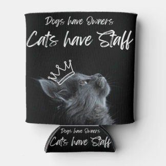 Porta-lata Cães têm donos, gatos têm funcionários