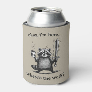 Porta-lata Café do Guaxinim Ok Estou Aqui Onde Está o Trabalh