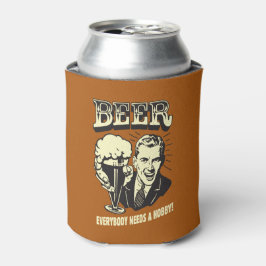 Porta-lata Cerveja: Todo Mundo Precisa De Um Hobby