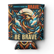 Chances Favorecem o Brave, sejam corajosos