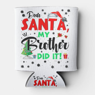 Porta-lata Christmas Matching Family Dear Santa My Brother Di