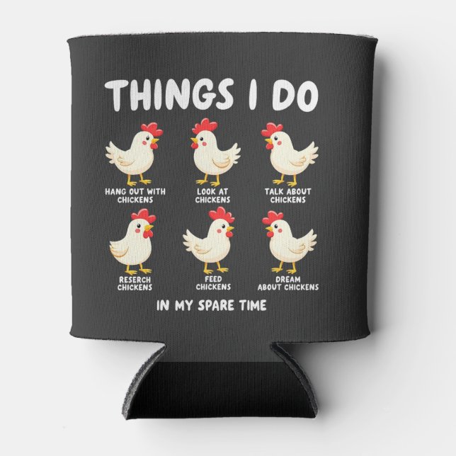 Porta-lata Coisas que faço na agricultura de frango do tempo  (Frente)