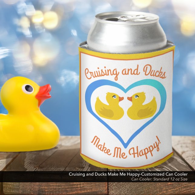 Porta-lata Cruising and Ducks Make Me Happy Customized (Cruising and Ducks Make Me Happy Customized Can Cooler–Personalize this Can Sleeve for Your Vacation)