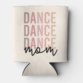Porta-lata Dance Mãe | Dance Mama | Dancer Mama Gift