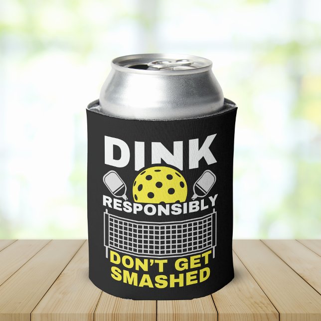 Porta-lata Dink Responsibly Don't Get Smashed Pickleball (Criador carregado)