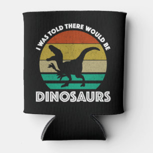 Porta-lata Disseram-me que Haveria Dinossauros