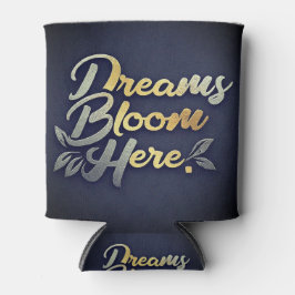 Porta-lata Dreams Bloom Aqui