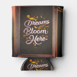 Porta-lata Dreams Bloom Aqui