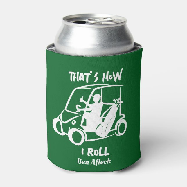 Porta-lata É assim que eu giro Golf Cart Golfer Beer Koozie P (Can Front)