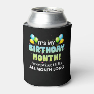 Porta-lata É o meu mês de aniversário, aceitando presentes