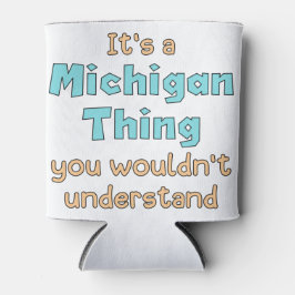 Porta-lata É uma Coisa de Michigan