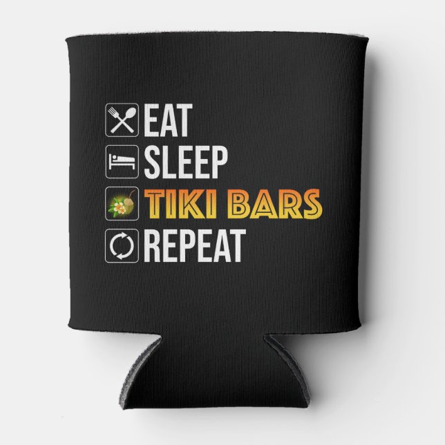 Porta-lata Eat. Sleep. Tiki Bars. Repeat (Frente)
