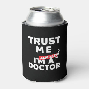 Porta-lata Engraçado Estudante De Medicina Confie Em Mim Sou