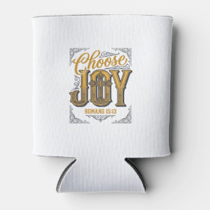 Porta-lata Escolha Alegria Romans 15_13 Camiseta Fé Cristã_1