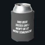 Porta-lata Esta cerveja tem o gosto de que não vou estar no t<br><div class="desc">Este design foi criado através de arte digital. Ele pode ser personalizado na área fornecida ou personalizado escolhendo a opção "clique para personalizar ainda mais" e alterando o nome, iniciais ou palavras. Você também pode alterar a cor e o estilo do texto ou excluir o texto para um design apenas...</div>