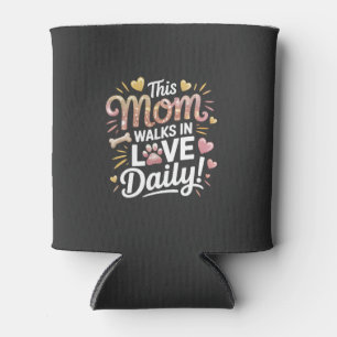 Porta-lata Esta Mãe Anda de Amor Diariamente - Vida de Mãe de
